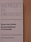 Dénes Iván Zoltán - Az önrendelkezés érvényessége (dedikált példány) [antikvár]