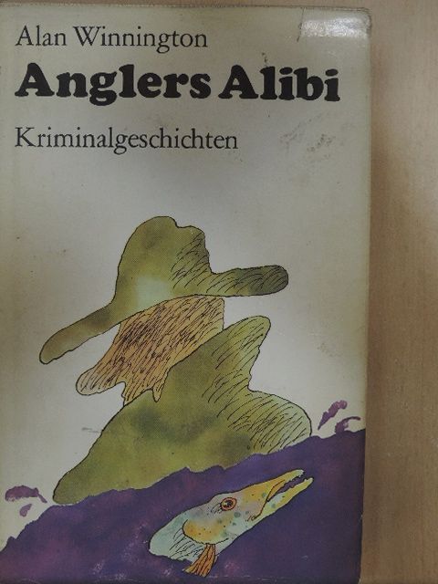 Alan Winnington - Anglers Alibi [antikvár]