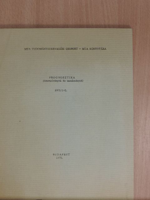 Dr. Tóth Attiláné - Prognosztika 1975/1-2. [antikvár]