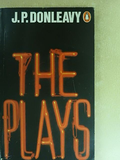 J. P. Donleavy - The Plays of J. P. Donleavy [antikvár]