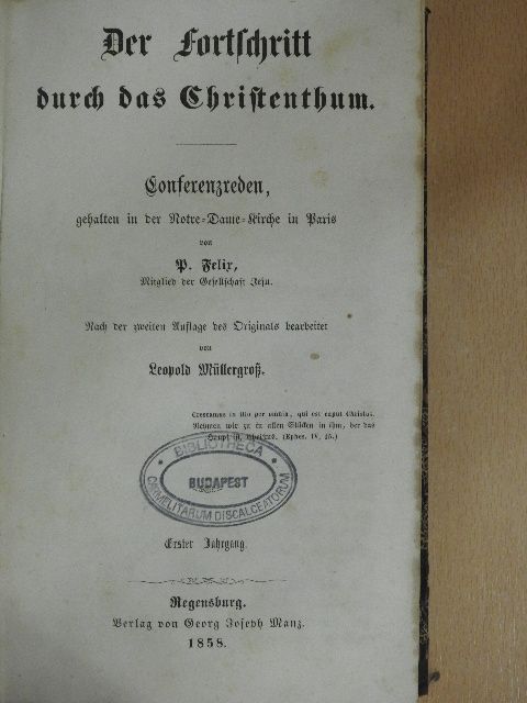 P. Felix - Der Fortschritt durch das Christenthum I-III. (gótbetűs) [antikvár]