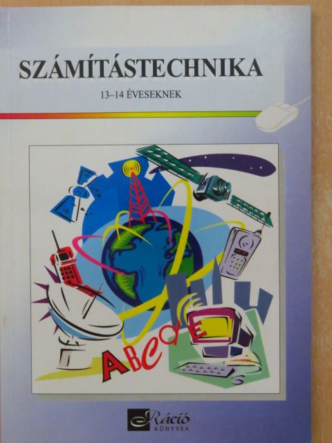 Végh András - Számítástechnika 13-14 éveseknek [antikvár]