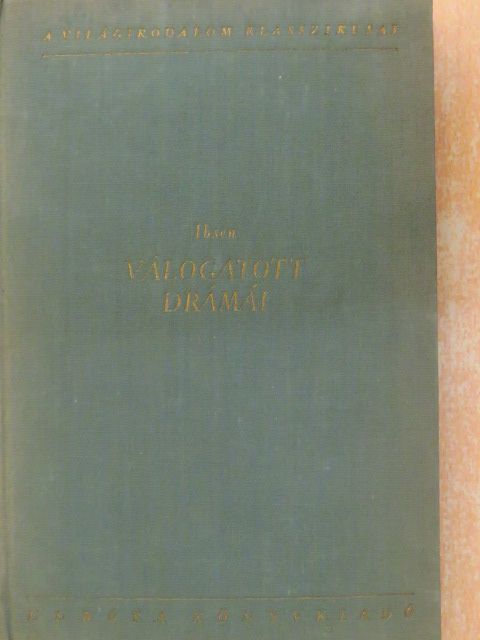 Henrik Ibsen - Henrik Ibsen válogatott drámái II.  [antikvár]