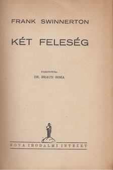 Swinnerton, Frank - Két feleség [antikvár]