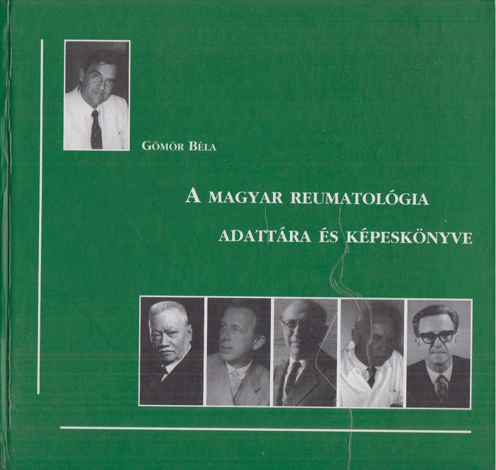 A magyar reumatológia adattára és képeskönyve [antikvár]
