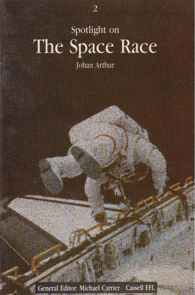 Johan Arthur - Spotlight on The Space Race [antikvár]