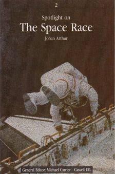 Johan Arthur - Spotlight on The Space Race [antikvár]