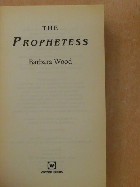 Barbara Wood - The Prophetess [antikvár]