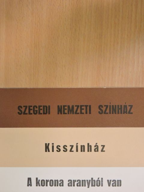 A korona aranyból van [antikvár]