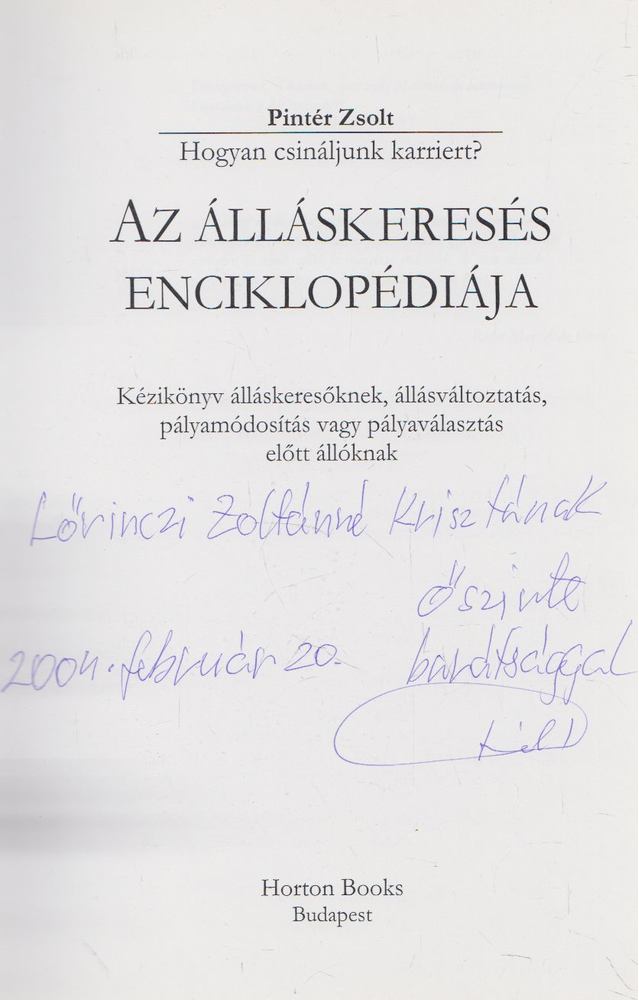 Pintér Zsolt - Az álláskeresés enciklopédiája (dedikált) [antikvár]