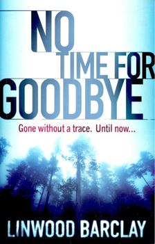 Linwood Barclay - No Time for Goodbye [antikvár]