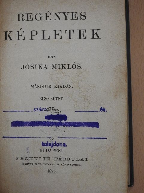 Jósika Miklós - Regényes képletek I-II./Egy kétemeletes ház Pesten [antikvár]