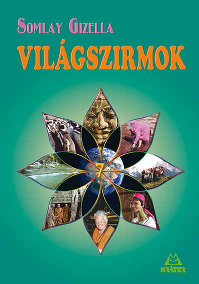 Somlay Gizella - Világszirmok 7.