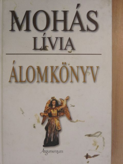 Mohás Lívia - Álomkönyv [antikvár]