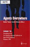 Tatai Gábor, Gulyás László - Agents Everywhere: HUNABC '98 Proceedings of the First Hungaruian National Conference on Agent Based Computing, Budapest, 1998 [antikvár]
