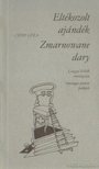 Cséby Géza - Eltékozolt ajándék / Zmarnowane dary (dedikált) [antikvár]