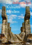 MILOSLAV STINGL - Die indianischen Kulturen Mexicos [antikvár]