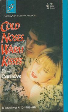Dawn Stewardson - Cold Noses, Warm Kisses [antikvár]