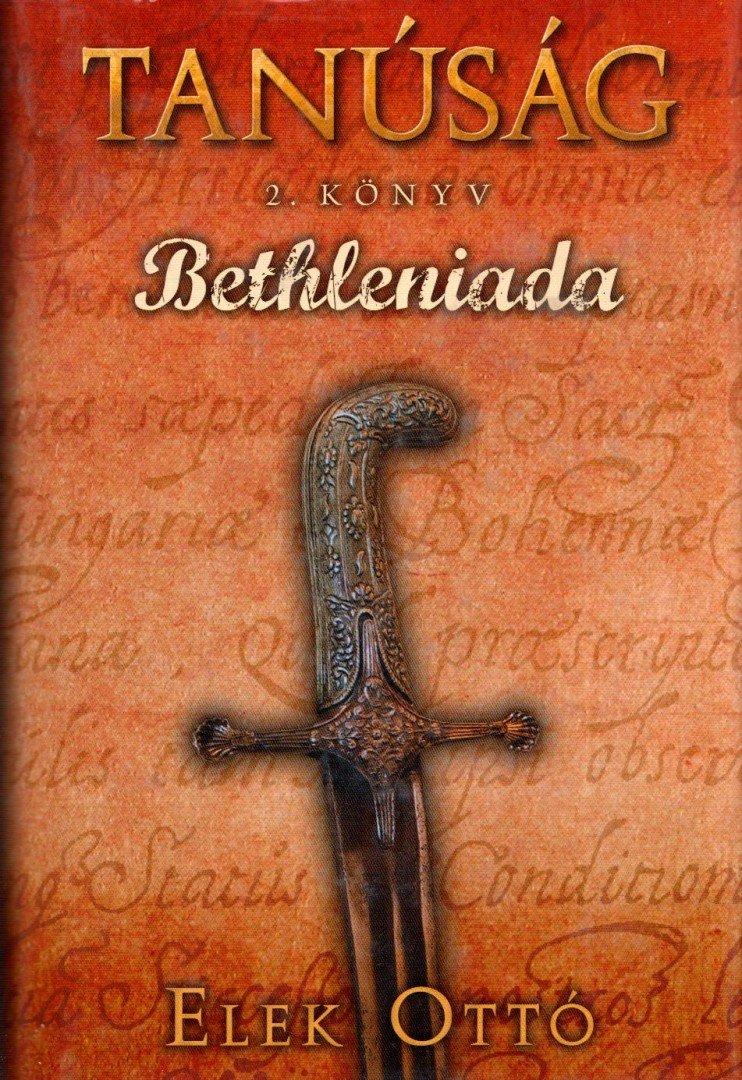 Elek Ottó - Bethleniada [antikvár]
