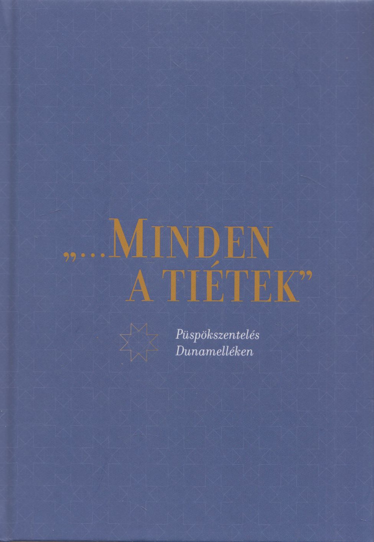 Dizseri Ágnes - "...minden a tiétek" [antikvár]
