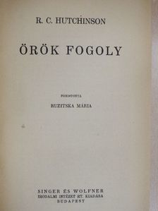R. C. Hutchinson - Örök fogoly [antikvár]