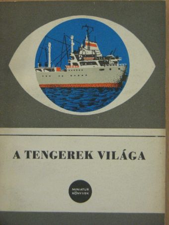 Dr. Rátóti Benő - A tengerek világa [antikvár]