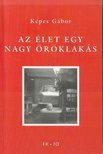 KÉPES GÁBOR - Az élet egy nagy öröklakás (dedikált) [antikvár]