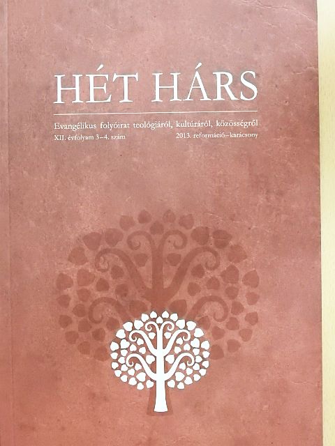 Agárdi Péter - Hét hárs 2013/3-4. [antikvár]