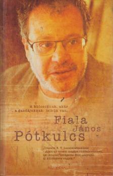Fiala János - Pótkulcs [antikvár]