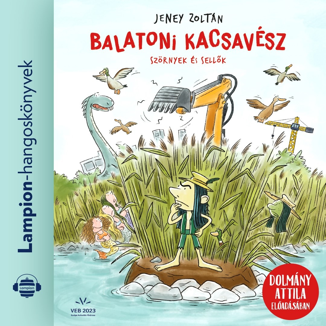 Jeney Zoltán - Balatoni kacsavész [eHangoskönyv]