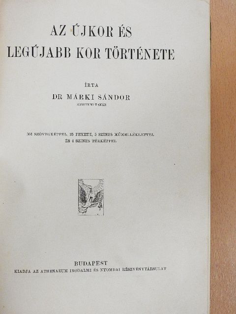 Dr. Márki Sándor - Az újkor és legújabb kor története [antikvár]