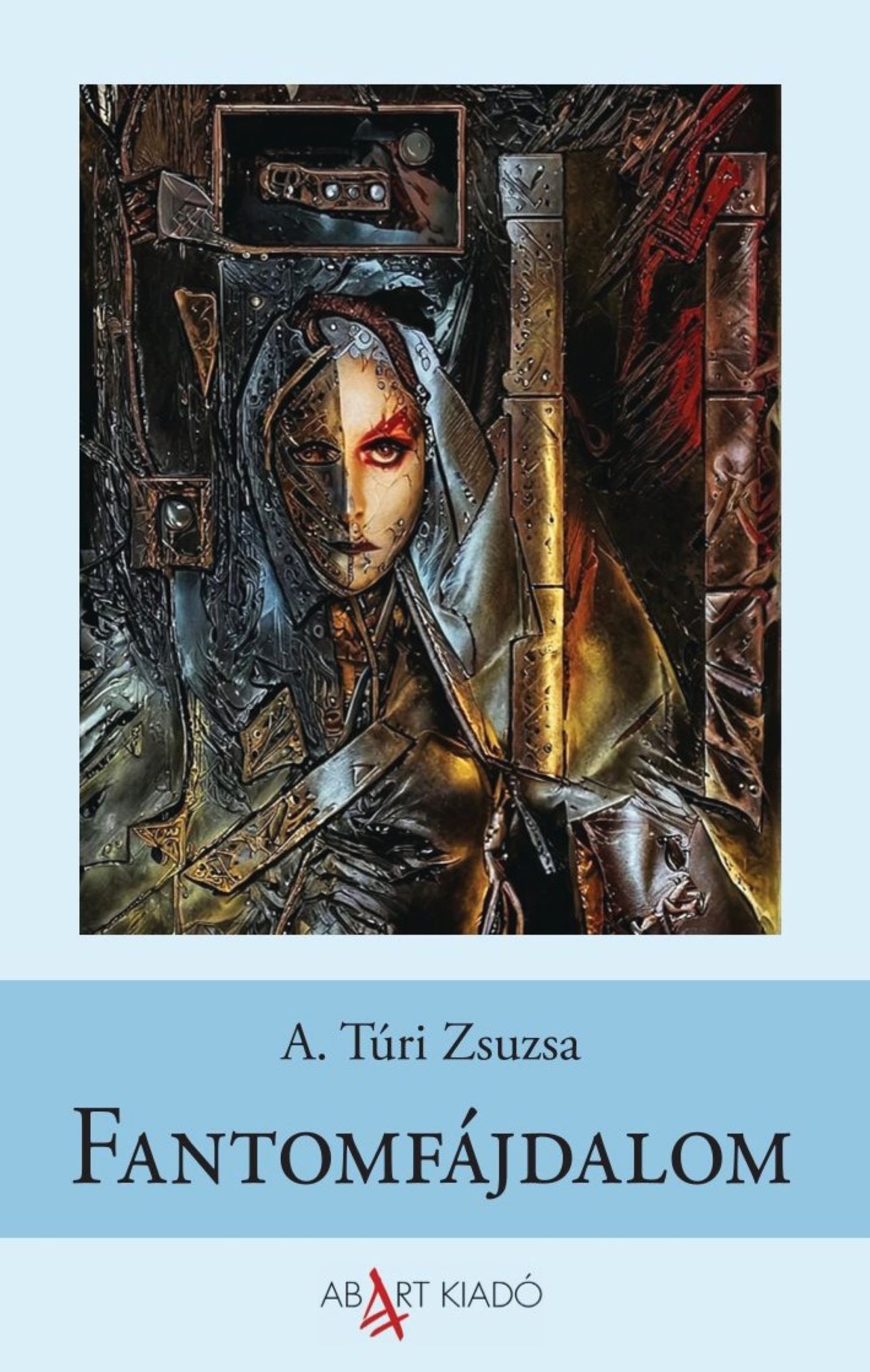 A. Túri Zsuzsa - Fantomfájdalom