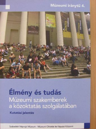 Bereczki Ibolya - Élmény és tudás [antikvár]