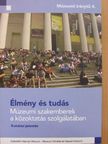 Bereczki Ibolya - Élmény és tudás [antikvár]