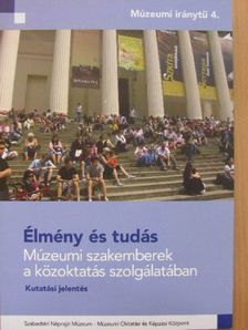 Bereczki Ibolya - Élmény és tudás [antikvár]