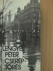Lengyel Péter - Cseréptörés [antikvár]