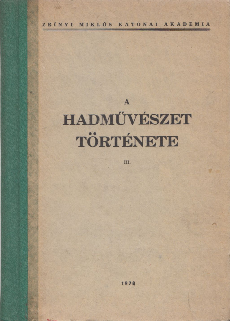 Dr. Száva Péter - A hadművészet története III. [antikvár]
