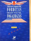 Balla Ildikó - Nyelvtani gyakorlatok, fordítás idegen nyelvre, fogalmazás - Angol középfok [antikvár]