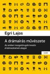 Egri Lajos - A drámaírás művészete