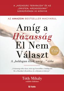 Tóth Mihály - Amíg a házasság el nem választ [eKönyv: epub, mobi]