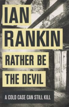 Ian Rankin - Rather Be The Devil [antikvár]