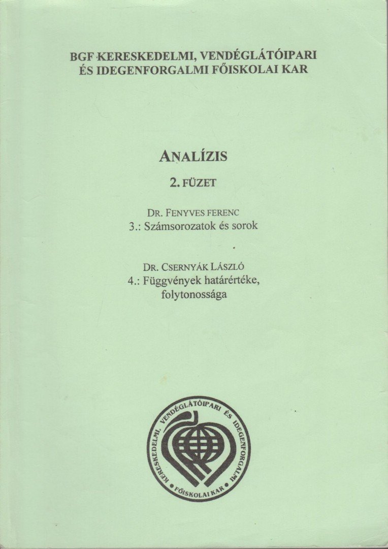 Fenyves Ferenc, Dr. Csernyák László - Analízis 2. füzet [antikvár]
