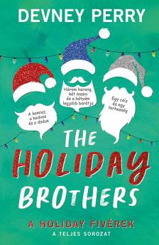 Devney Perry - The Holiday Brothers - A Holiday fivérek [eKönyv: epub, mobi]