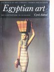 Cyril Aldred - Egyptian art in the Days of the Pharaohs [antikvár]