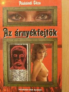Páskándi Géza - Az árnyékfejtők [antikvár]