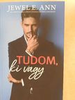 Jewel E. Ann - Tudom, ki vagy [antikvár]