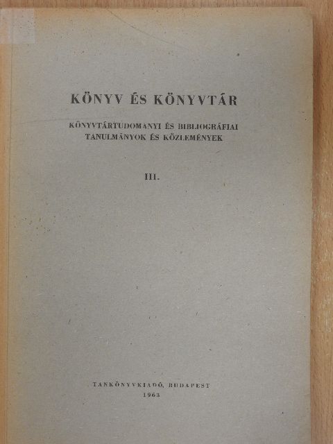 Bata Imre - Könyv és könyvtár III. [antikvár]