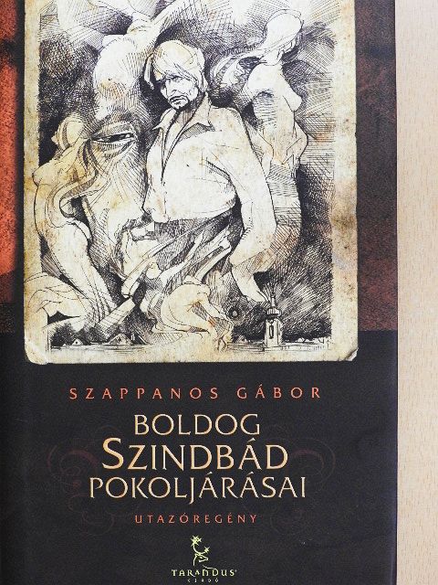 Szappanos Gábor - Boldog Szindbád pokoljárásai [antikvár]
