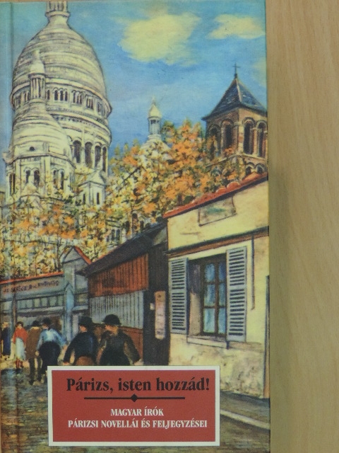 Ady Endre - Párizs, isten hozzád! [antikvár]