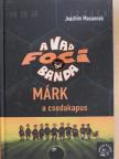 Joachim Masannek - Márk, a csodakapus [antikvár]